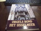 Orgels rond het IJsselmeer 9789033103728 Seybel, Verzenden, Gelezen, Seybel