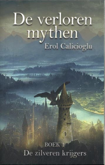 De zilveren krijgers / De verloren mythen - Erol Calicioglu, Verzenden, Zo goed als nieuw, Erol Calicioglu