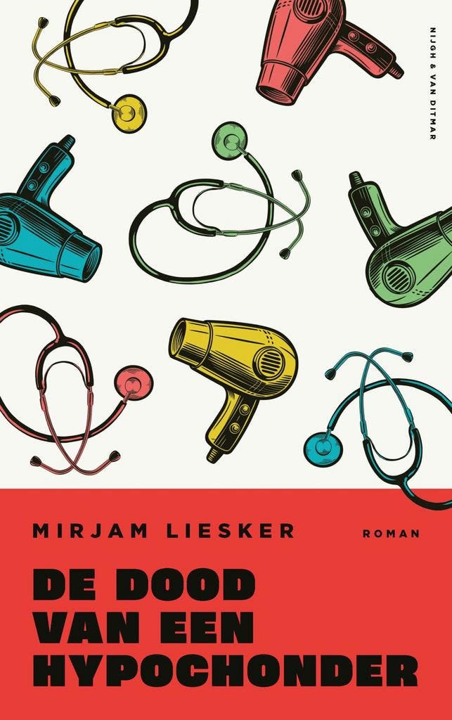 De dood van een hypochonder 9789038815879 Mirjam Liesker, Boeken, Romans, Zo goed als nieuw, Verzenden
