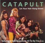 Catapult - Let Your Hair Hang Down, Ophalen of Verzenden, Gebruikt