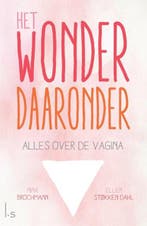 Het wonder daaronder | 9789024578016 | Nina Brochmann ;, Zo goed als nieuw, Nina Brochmann ; Ellen Stokken Dahl
