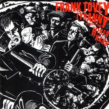 cd - Frank Tovey - Tyranny And The Hired Hand, Verzenden, Zo goed als nieuw