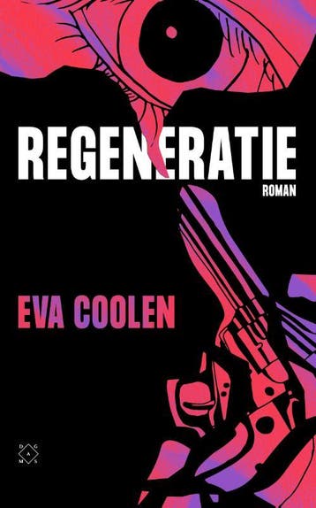 Regeneratie - Eva Coolen 9789493168602, Verzenden, Gelezen, Eva Coolen