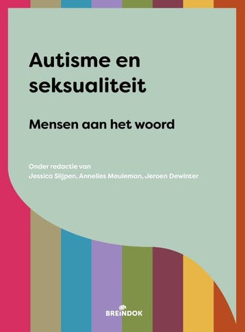 Autisme En Seksualiteit | Nieuw, Boeken, Ophalen of Verzenden, Nieuw, Jessica Slijpen; Jeroen Dewinter; Annelies Meuleman