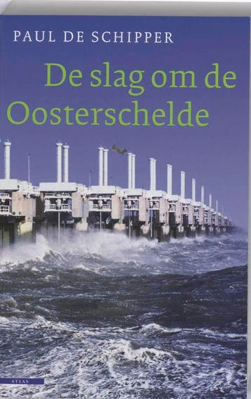 De slag om de Oosterschelde - Paul de Schipper 9789045000480, Verzenden, Gelezen, Paul de Schipper