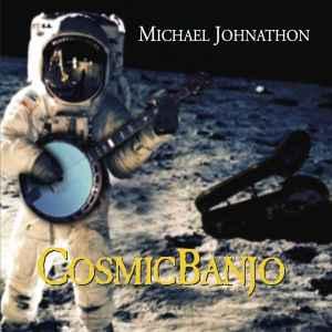 cd - Michael Johnathon - Cosmic Banjo, Verzenden, Zo goed als nieuw
