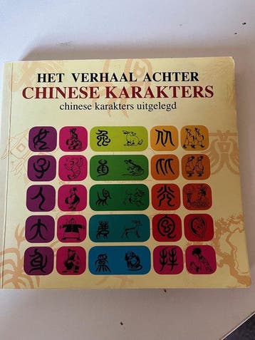 Het verhaal achter Chinese karakters - H. Chen 9789072179241, Verzenden, Gelezen, H. Chen