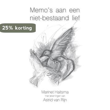 Memos aan een niet-bestaand lief - Marinet Haitsma, Verzenden, Gelezen, Marinet Haitsma