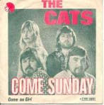 vinyl single 7 inch - The Cats - Come Sunday, Cd's en Dvd's, Vinyl Singles, Verzenden, Zo goed als nieuw