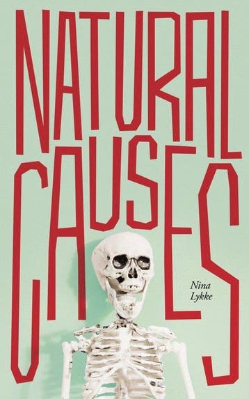 Natural Causes - Nina Lykke 9781948830669, Verzenden, Gelezen, Nina Lykke