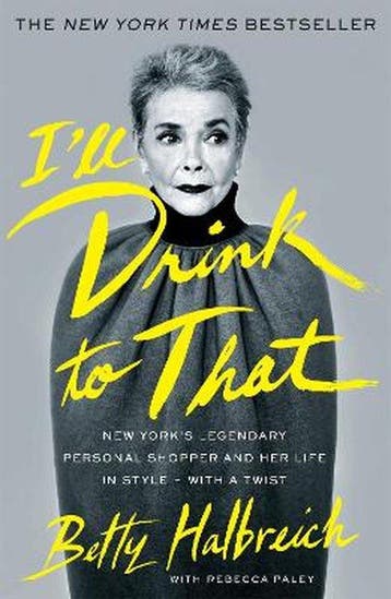 Ill Drink To That - Betty Halbreich 9780349006017, Verzenden, Gelezen, Betty Halbreich