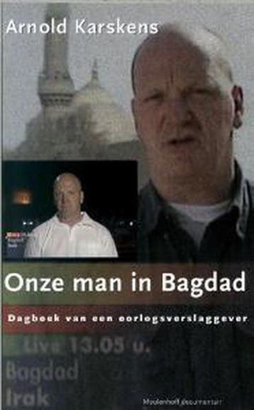 Onze man in Bagdad - A. Karskens 9789029074087, Verzenden, Gelezen, A. Karskens