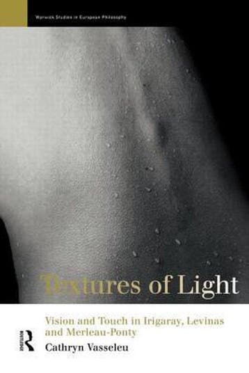 Warwick Studies in European Philosophy- Textures of Light, Ophalen of Verzenden, Nieuw