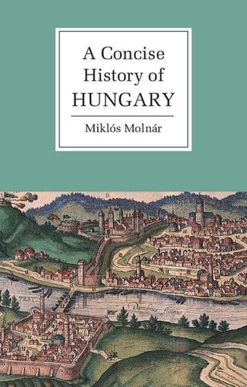 A Concise History of Hungary | 9780521667364 | Miklos, Ophalen of Verzenden, Zo goed als nieuw, Miklos (Universite de Lausanne Molnar