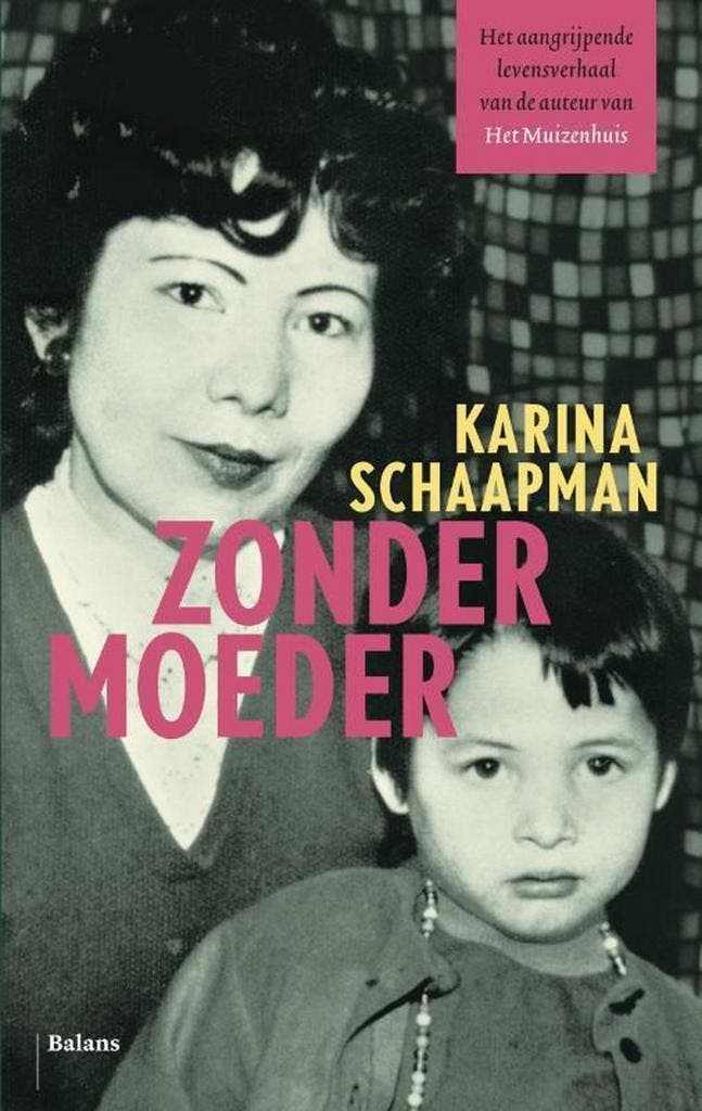 Zonder moeder 9789460035906 Karina Schaapman, Boeken, Literatuur, Gelezen, Verzenden