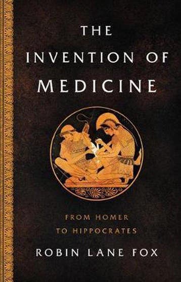 9780465093441 The Invention of Medicine From Homer to Hip..., Verzenden, Nieuw, Robin Lane Fox