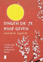 Dingen die je hoop geven 9789022598368 Haemin Sunim, Verzenden, Zo goed als nieuw, Haemin Sunim