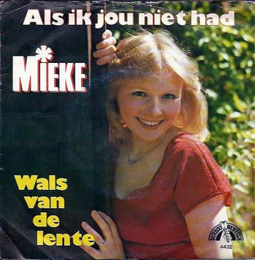 vinyl single 7 inch - Mieke - Als Ik Jou Niet Had, Cd's en Dvd's, Verzenden, Zo goed als nieuw