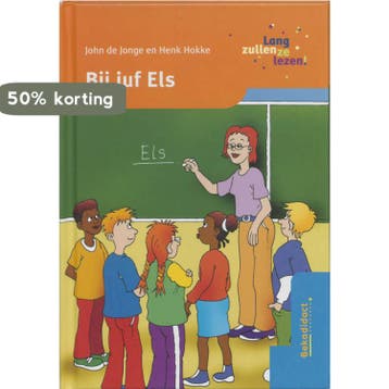 Bij juf Els / Lang zullen ze lezen! - Henk Hokke, Verzenden, Gelezen, Henk Hokke