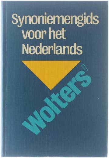 ' synoniemengids voor het Nederlands. - Wolters, Verzenden, Gelezen