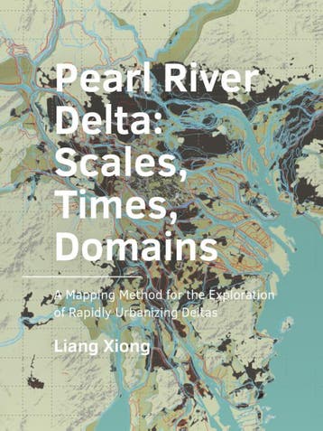 Pearl ­River ­Delta: Scales, Times, ­Domains | Liang Xiong, Ophalen of Verzenden, Nieuw, Liang Xiong