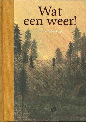 Wat een weer! - Britta Teckentrup 9789463131131, Verzenden, Zo goed als nieuw, Britta Teckentrup