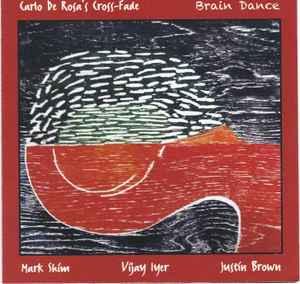 cd - Carlo De Rosas Cross-Fade - Brain Dance, Verzenden, Zo goed als nieuw