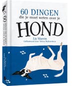 60 dingen die je moet weten over je hond 9789045328966, Boeken, Verzenden, Zo goed als nieuw, Liz Marvin