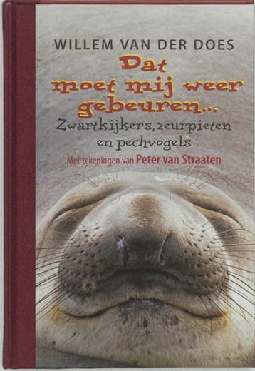 Dat moet mij weer gebeuren ... | 9789055944187 | DOES,, Ophalen of Verzenden, Zo goed als nieuw, DOES, Willem van der