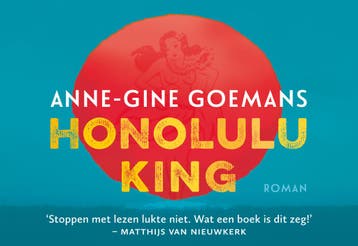 Honolulu King / Dwarsligger / 367 - Anne-Gine Goemans, Verzenden, Gelezen, Anne-Gine Goemans