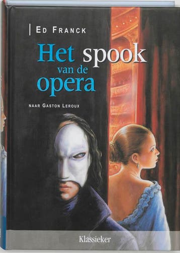 Het spook van de opera / Klassieker - E. Franck, Boeken, Verzenden, Gelezen, E. Franck