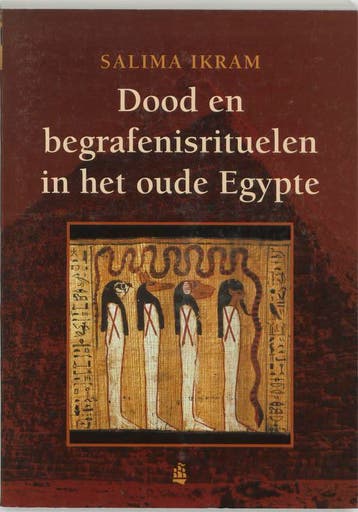 Dood en begrafenisrituelen in het oude Egypte / Geschiedenis, Verzenden, Gelezen, S. Ikram