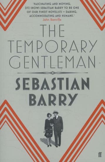 The Temporary Gentleman - Sebastian Barry 9780571276967, Verzenden, Gelezen, Sebastian Barry