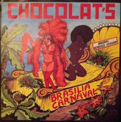 Chocolats - Brasilia Carnaval (Original Remixed Version), Ophalen of Verzenden, Gebruikt