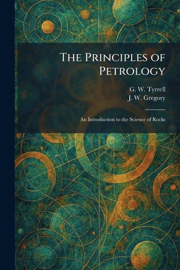 9781025392455 The Principles of Petrology, Verzenden, Nieuw, G W Tyrrell