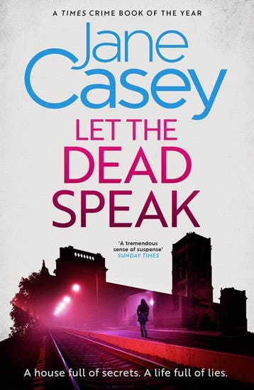 Let the Dead Speak (Maeve Kerrigan, Book 7) 9780008149017, Verzenden, Gelezen, Jane Casey