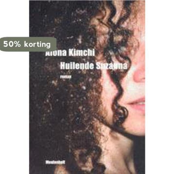 Huilende Suzanna / Meulenhoff editie / 1875 - A. Kimchi, Boeken, Verzenden, Gelezen, A. Kimchi