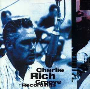 cd - Charlie Rich - Groove Recordings, Verzenden, Zo goed als nieuw