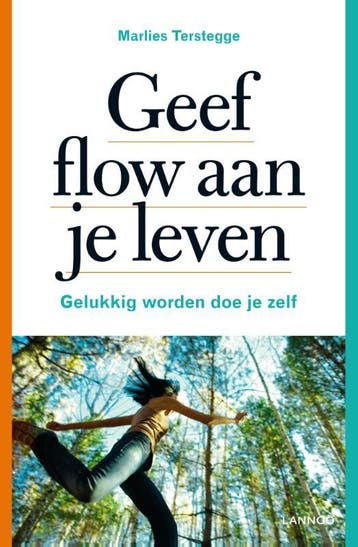 Geef flow aan je leven - Marlies Terstegge 9789020998160, Verzenden, Zo goed als nieuw, Marlies Terstegge