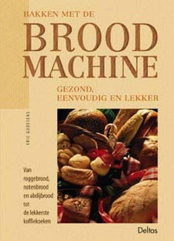 Bakken met de broodmachine - Goossens, Verzenden, Gelezen
