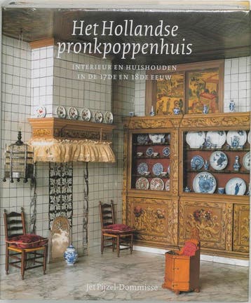 Hollandse pronkpoppenhuis, Het - J. Pijzel-Dommisse, Verzenden, Gelezen, J. Pijzel-Dommisse
