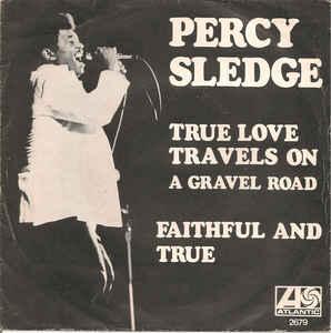 vinyl single 7 inch - Percy Sledge - True Love Travels On..., Cd's en Dvd's, Verzenden, Zo goed als nieuw, 7 inch, R&B en Soul