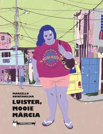 Luister, Mooie Márcia | Marcello Quintanilha | Nieuw, Ophalen of Verzenden, Nieuw, Marcello Quintanilha