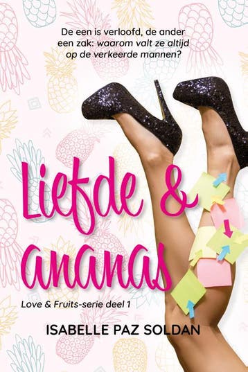 Liefde en ananas / Love & Fruits / 1 9789020541489, Boeken, Verzenden, Gelezen, Isabelle Paz Soldan