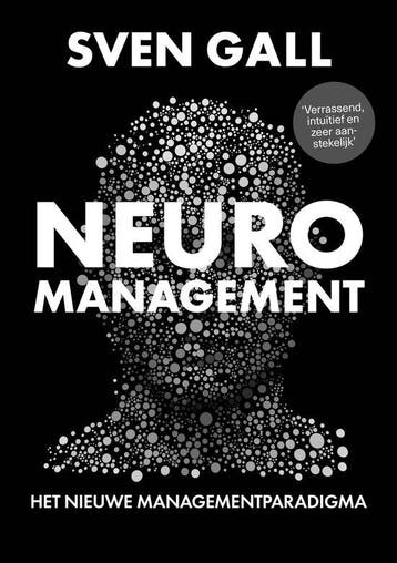 9789493282445 Neuromanagement Sven Gall, Boeken, Verzenden, Nieuw, Sven Gall