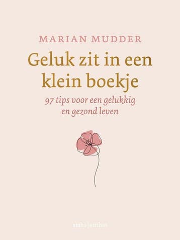 9789026369179 Geluk zit in een klein boekje, Verzenden, Nieuw, Marian Mudder