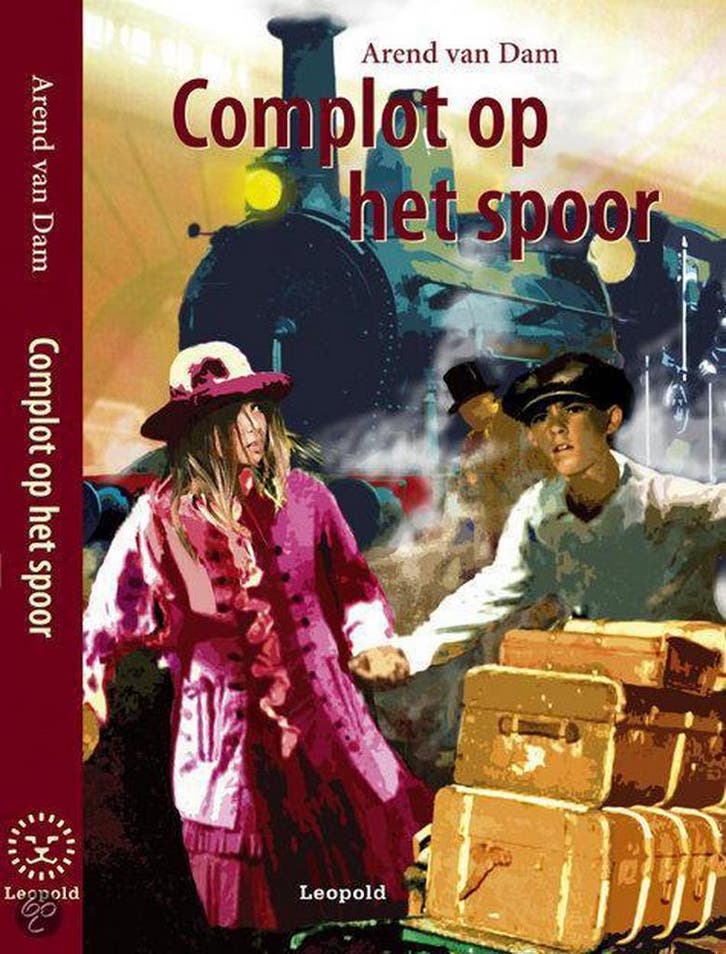 Complot op het spoor 9789025846299 Arend van Dam, Boeken, Kinderboeken | Jeugd | 10 tot 12 jaar, Zo goed als nieuw, Verzenden