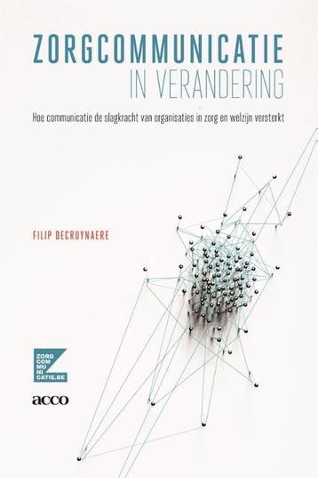 Zorgcommunicatie In Verandering | Filip Decruynaere | Nieuw, Ophalen of Verzenden, Nieuw, Filip Decruynaere