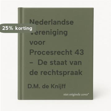 Nederlandse Vereniging voor Procesrecht 43 -  De staat van, Verzenden, Zo goed als nieuw, D.M. de Knijff