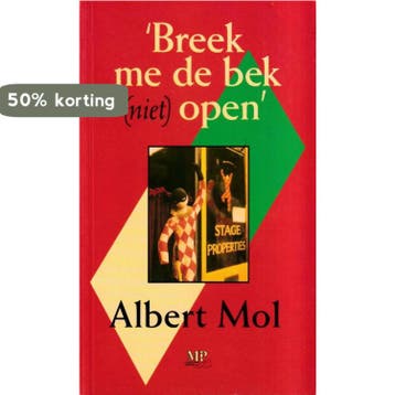 BREEK ME DE BEK NIET OPEN - MOL 9789065907202, Verzenden, Gelezen, MOL